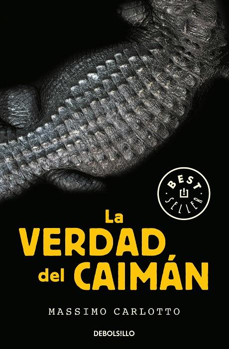 LA VERDAD DEL CAIMáN (SERIE DEL CAIMáN 1) | 9788466342629 | CARLOTTO, MASSIMO | Galatea Llibres | Llibreria online de Reus, Tarragona | Comprar llibres en català i castellà online
