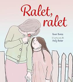 RALET, RALET | 9788417756741 | ROVIRA RIERA, ROSER | Galatea Llibres | Llibreria online de Reus, Tarragona | Comprar llibres en català i castellà online