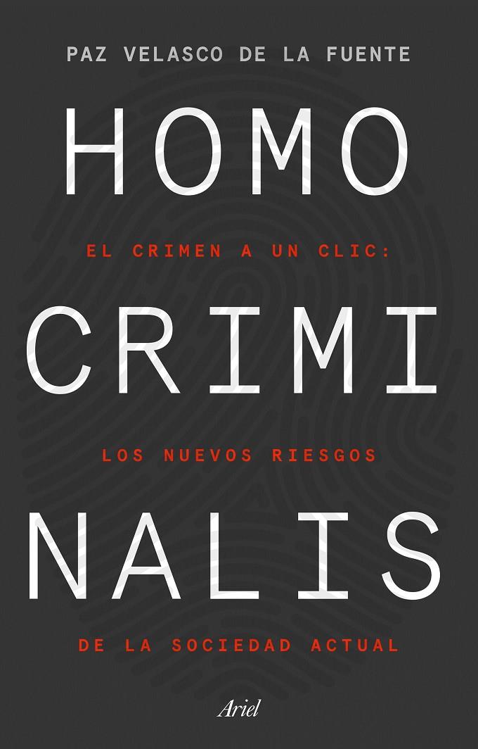 HOMO CRIMINALIS | 9788434433298 | VELASCO DE LA FUENTE, PAZ | Galatea Llibres | Llibreria online de Reus, Tarragona | Comprar llibres en català i castellà online