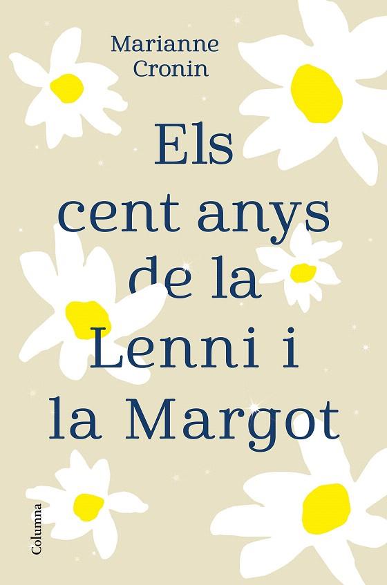 ELS CENT ANYS DE LA LENNI I LA MARGOT | 9788466427395 | CRONIN, MARIANNE | Galatea Llibres | Llibreria online de Reus, Tarragona | Comprar llibres en català i castellà online