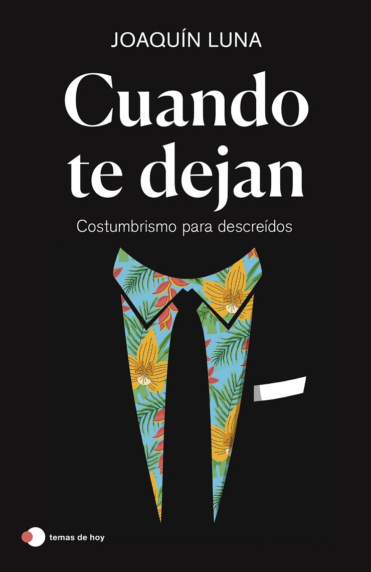 CUANDO TE DEJAN | 9788499989457 | LUNA, JOAQUÍN | Galatea Llibres | Llibreria online de Reus, Tarragona | Comprar llibres en català i castellà online