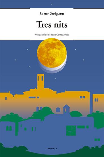 TRES NITS | 9788494375484 | XURIGUERA, RAMON | Galatea Llibres | Llibreria online de Reus, Tarragona | Comprar llibres en català i castellà online