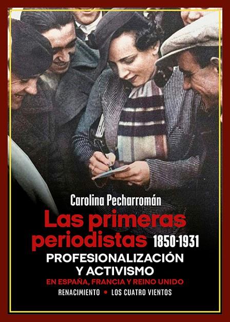 LAS PRIMERAS PERIODISTAS (1850-1931) | 9788419791740 | PECHARROMÁN, CAROLINA | Galatea Llibres | Llibreria online de Reus, Tarragona | Comprar llibres en català i castellà online