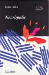 NECROPOLIS | 9788497791267 | PAHOR, BORIS | Galatea Llibres | Llibreria online de Reus, Tarragona | Comprar llibres en català i castellà online