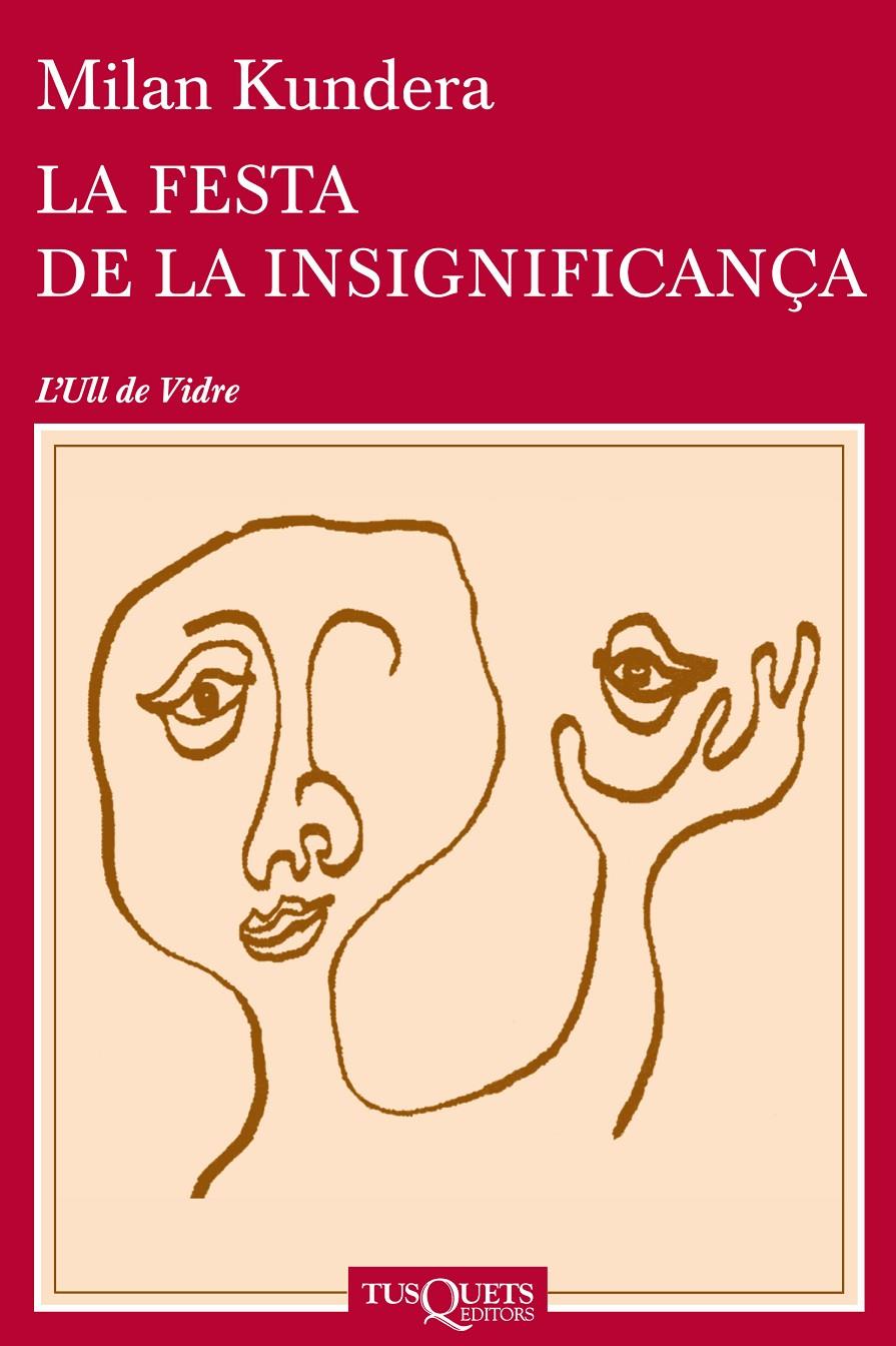LA FESTA DE LA INSIGNIFICANÇA | 9788483839324 | KUNDERA, MILAN | Galatea Llibres | Librería online de Reus, Tarragona | Comprar libros en catalán y castellano online
