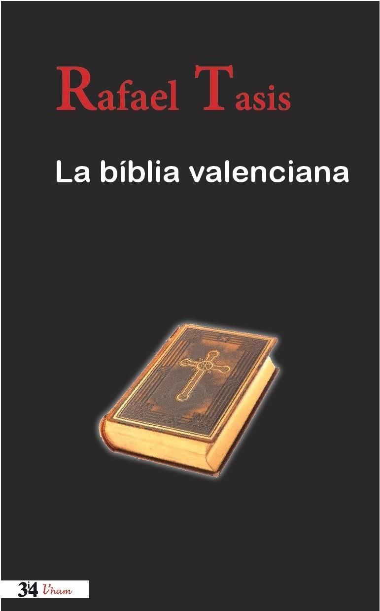 LA BÍBLIA VALENCIANA | 9788475029900 | TASIS, RAFAEL | Galatea Llibres | Llibreria online de Reus, Tarragona | Comprar llibres en català i castellà online