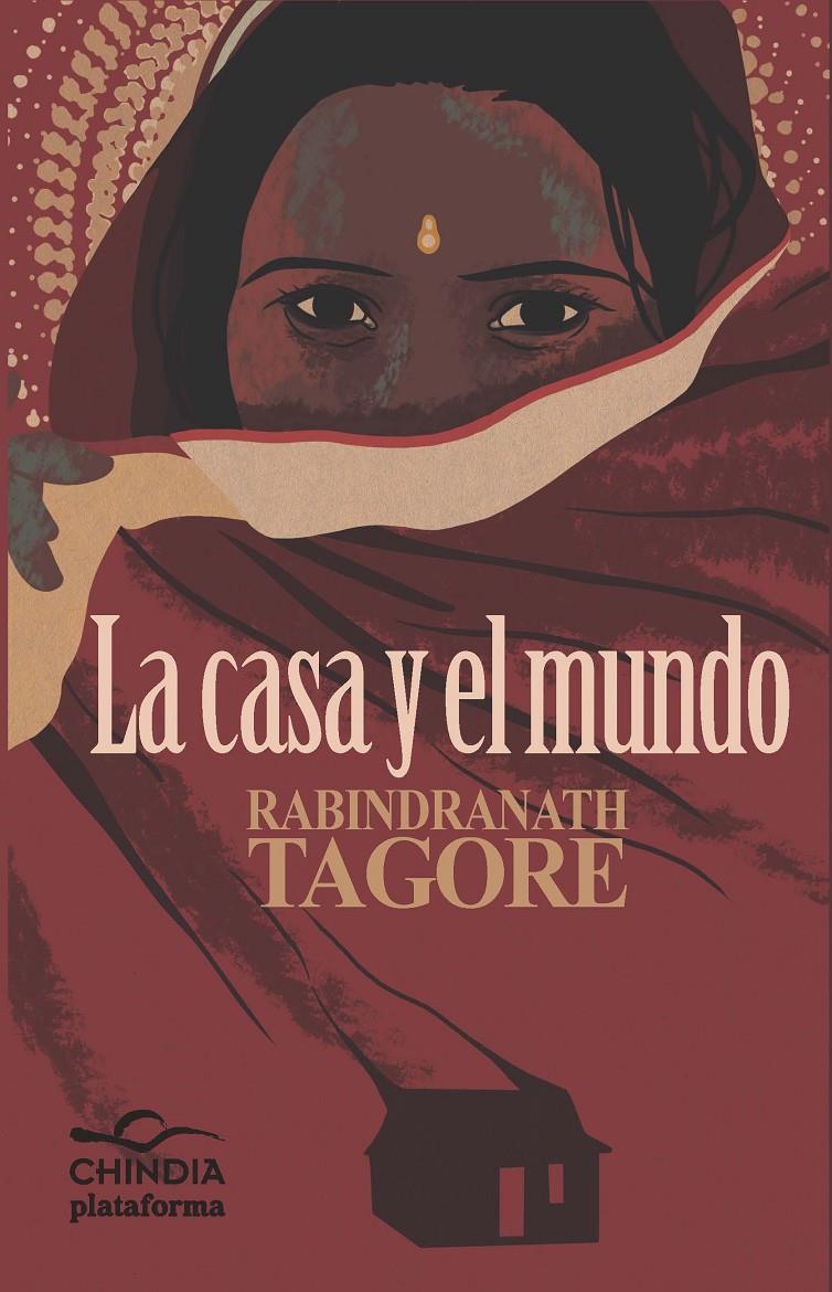 LA CASA Y EL MUNDO | 9788415577478 | TAGORE, RABINDRANATH | Galatea Llibres | Llibreria online de Reus, Tarragona | Comprar llibres en català i castellà online