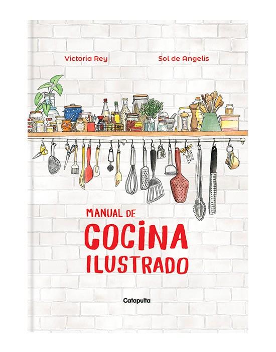 MANUAL DE COCINA ILUSTRADO | 9789876379724 | DE ANGELIS, SOL/REY, VICTORIA | Galatea Llibres | Llibreria online de Reus, Tarragona | Comprar llibres en català i castellà online