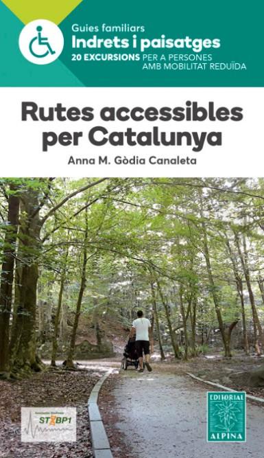 RUTES ACCESSIBLES PER CATALUNYA | 9788480908245 | GODIA CANALETA, ANNA M. | Galatea Llibres | Llibreria online de Reus, Tarragona | Comprar llibres en català i castellà online