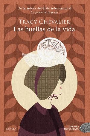 LAS HUELLAS DE LA VIDA | 9788418128851 | CHEVALIER, TRACY | Galatea Llibres | Llibreria online de Reus, Tarragona | Comprar llibres en català i castellà online