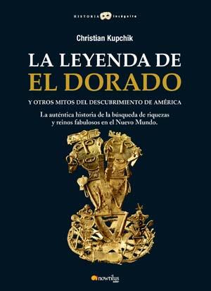 LEYENDA DE EL DORADO, LA | 9788497635462 | KUPCHIK, CHRISTIAN | Galatea Llibres | Llibreria online de Reus, Tarragona | Comprar llibres en català i castellà online