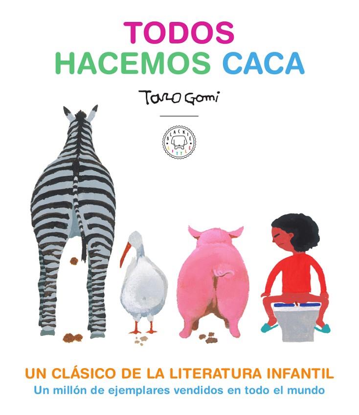 TODOS HACEMOS CACA | 9788417552619 | GOMI, TARO | Galatea Llibres | Llibreria online de Reus, Tarragona | Comprar llibres en català i castellà online