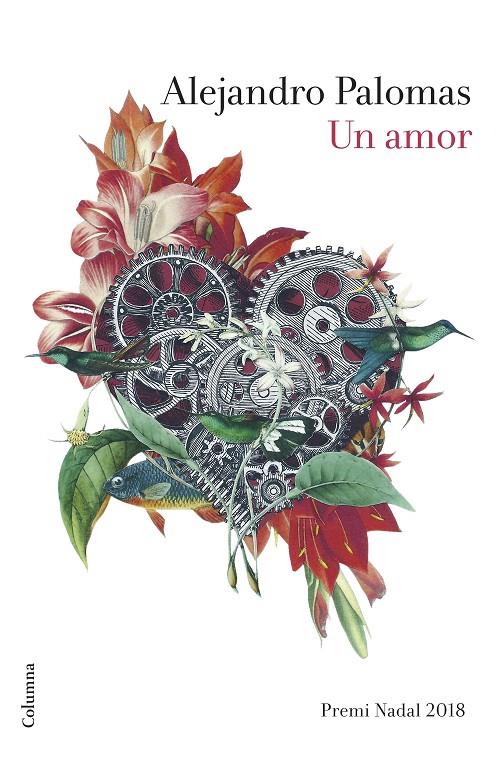 UN AMOR (PREMI NADAL 2018) | 9788466423526 | PALOMAS, ALEJANDRO | Galatea Llibres | Llibreria online de Reus, Tarragona | Comprar llibres en català i castellà online