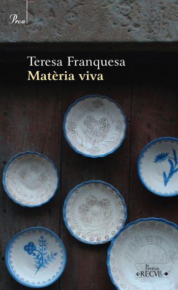 MATERIA VIVA | 9788484375333 | FRANQUESA, TERESA | Galatea Llibres | Llibreria online de Reus, Tarragona | Comprar llibres en català i castellà online