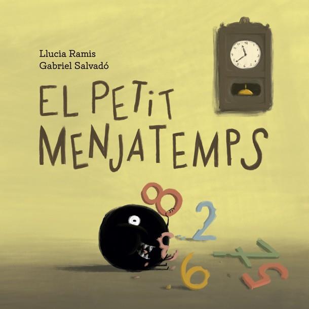 EL PETIT MENJATEMPS | 9788424666866 | RAMIS, LLUCIA | Galatea Llibres | Llibreria online de Reus, Tarragona | Comprar llibres en català i castellà online