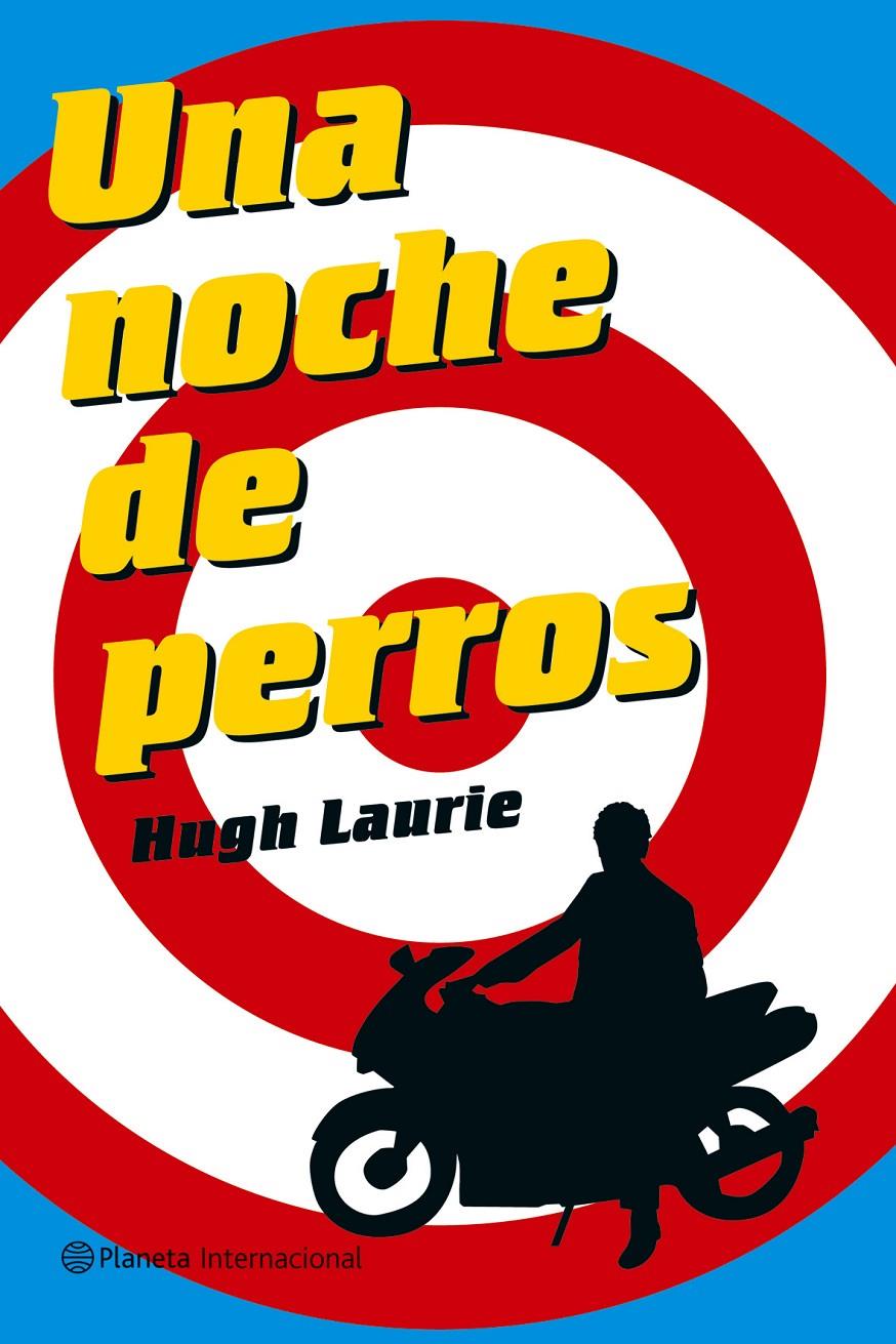 NOCHE DE PERROS, UNA | 9788408069034 | LAURIE, HUGH | Galatea Llibres | Llibreria online de Reus, Tarragona | Comprar llibres en català i castellà online