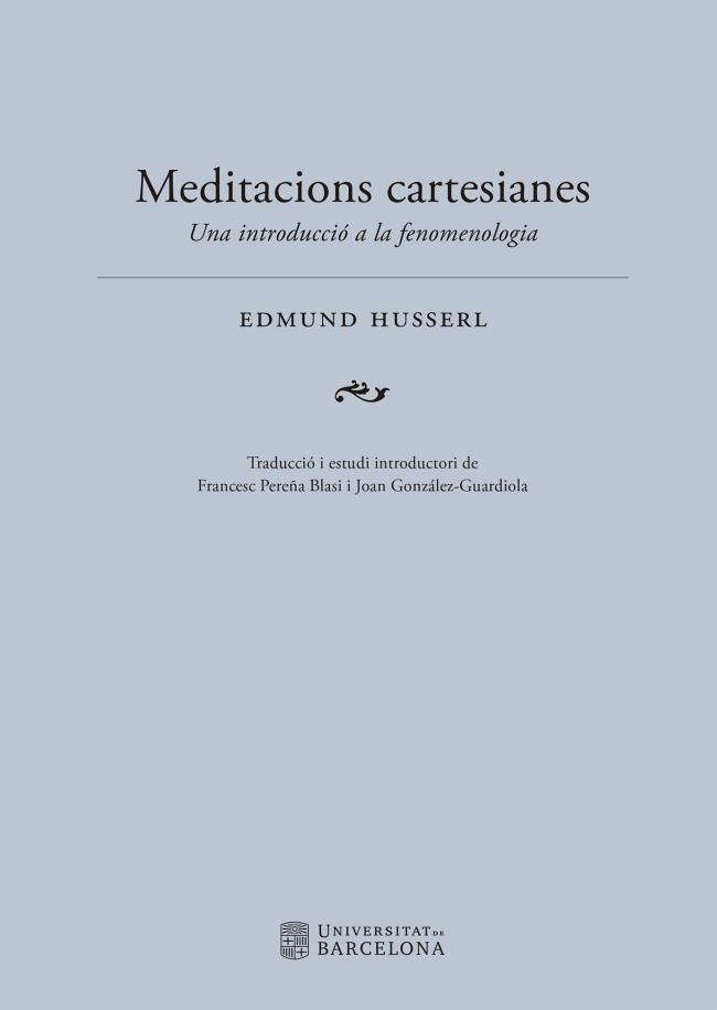 MEDITACIONS CARTESIANES | 9788447540402 | HUSSERL, EDMUND | Galatea Llibres | Llibreria online de Reus, Tarragona | Comprar llibres en català i castellà online
