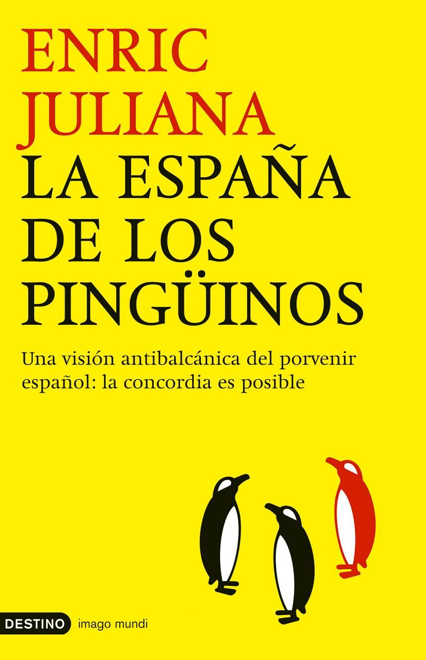 ESPAÑA DE LOS PINGÜINOS, LA | 9788423337866 | JULIANA, ENRIC | Galatea Llibres | Llibreria online de Reus, Tarragona | Comprar llibres en català i castellà online