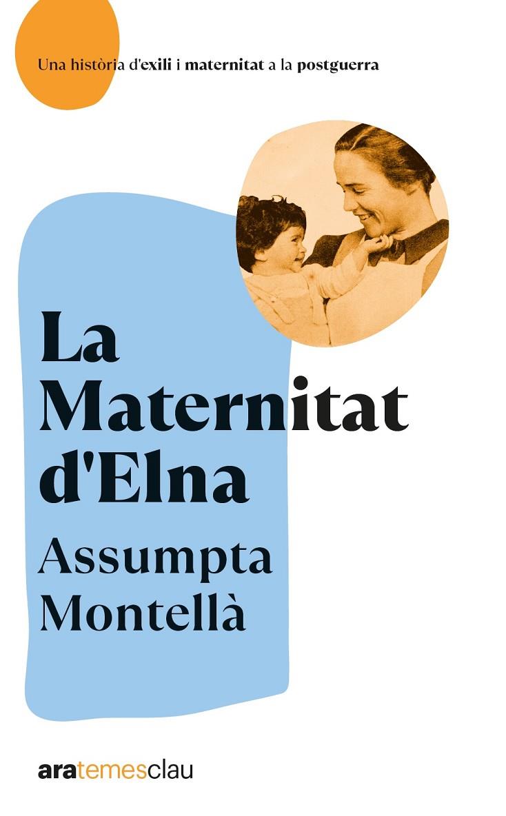 LA MATERNITAT D'ELNA | 9788418928642 | MONTELLÀ I CARLOS, ASSUMPTA | Galatea Llibres | Llibreria online de Reus, Tarragona | Comprar llibres en català i castellà online