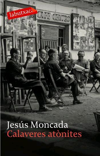 CALAVERES ATONITES | 9788496863279 | MONCADA, JESUS | Galatea Llibres | Llibreria online de Reus, Tarragona | Comprar llibres en català i castellà online