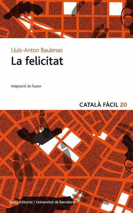 LA FELICITAT. ADAPTACIÓ CF | 9788497664929 | BAULENAS, LLUÍS-ANTON | Galatea Llibres | Llibreria online de Reus, Tarragona | Comprar llibres en català i castellà online