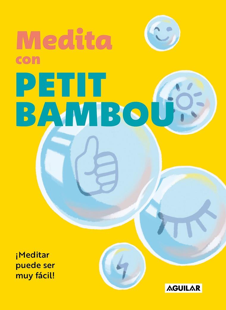 MEDITA CON PETIT BAMBOU | 9788403524286 | PETIT BAMBOU | Galatea Llibres | Llibreria online de Reus, Tarragona | Comprar llibres en català i castellà online