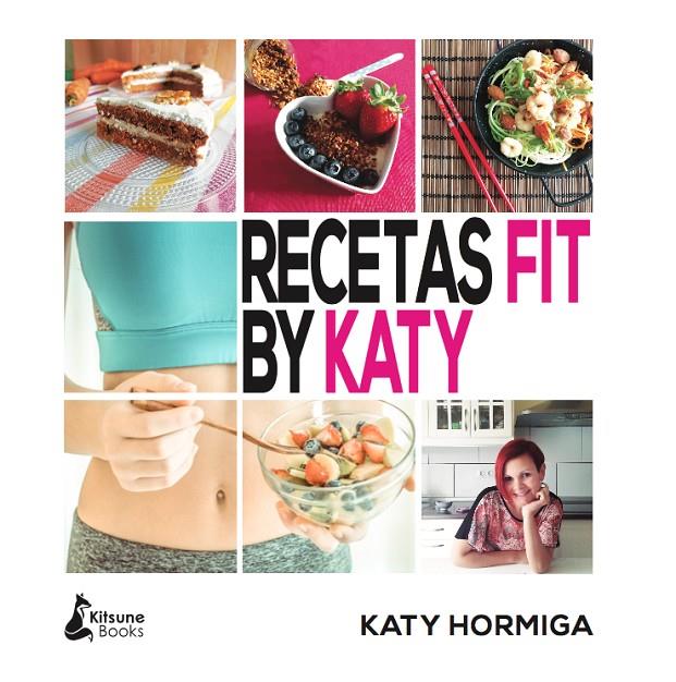 RECETAS FIT BY KATY | 9788416788132 | HORMIGA, KATY | Galatea Llibres | Llibreria online de Reus, Tarragona | Comprar llibres en català i castellà online