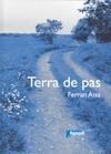 TERRA DE PAS | 9788493605254 | AISA, FERRAN | Galatea Llibres | Llibreria online de Reus, Tarragona | Comprar llibres en català i castellà online