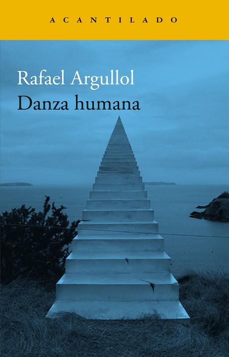DANZA HUMANA | 9788419036520 | ARGULLOL, RAFAEL | Galatea Llibres | Llibreria online de Reus, Tarragona | Comprar llibres en català i castellà online