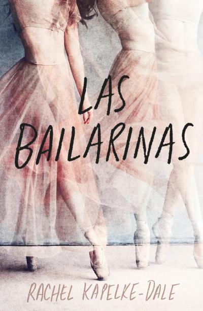 LAS BAILARINAS | 9788419030146 | KAPELKE-DALE, RACHEL | Galatea Llibres | Llibreria online de Reus, Tarragona | Comprar llibres en català i castellà online