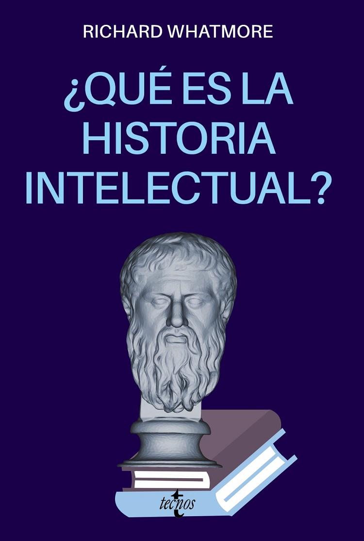 QUÉ ES LA HISTORIA INTELECTUAL? | 9788430983827 | WHATMORE, RICHARD | Galatea Llibres | Llibreria online de Reus, Tarragona | Comprar llibres en català i castellà online