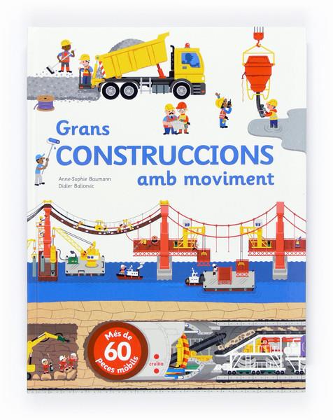 GRANS CONSTRUCCIONS AMB MOVIMENT | 9788466135993 | BAUMANN, ANNE-SOPHIE | Galatea Llibres | Llibreria online de Reus, Tarragona | Comprar llibres en català i castellà online