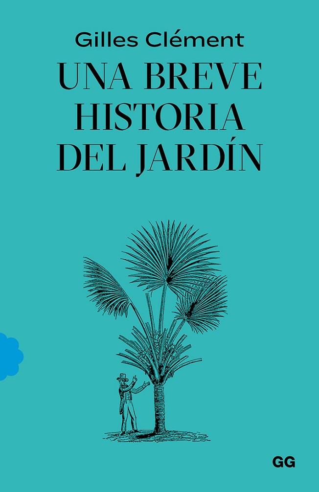 UNA BREVE HISTORIA DEL JARDÍN | 9788425232527 | CLÉMENT, GILLES | Galatea Llibres | Llibreria online de Reus, Tarragona | Comprar llibres en català i castellà online