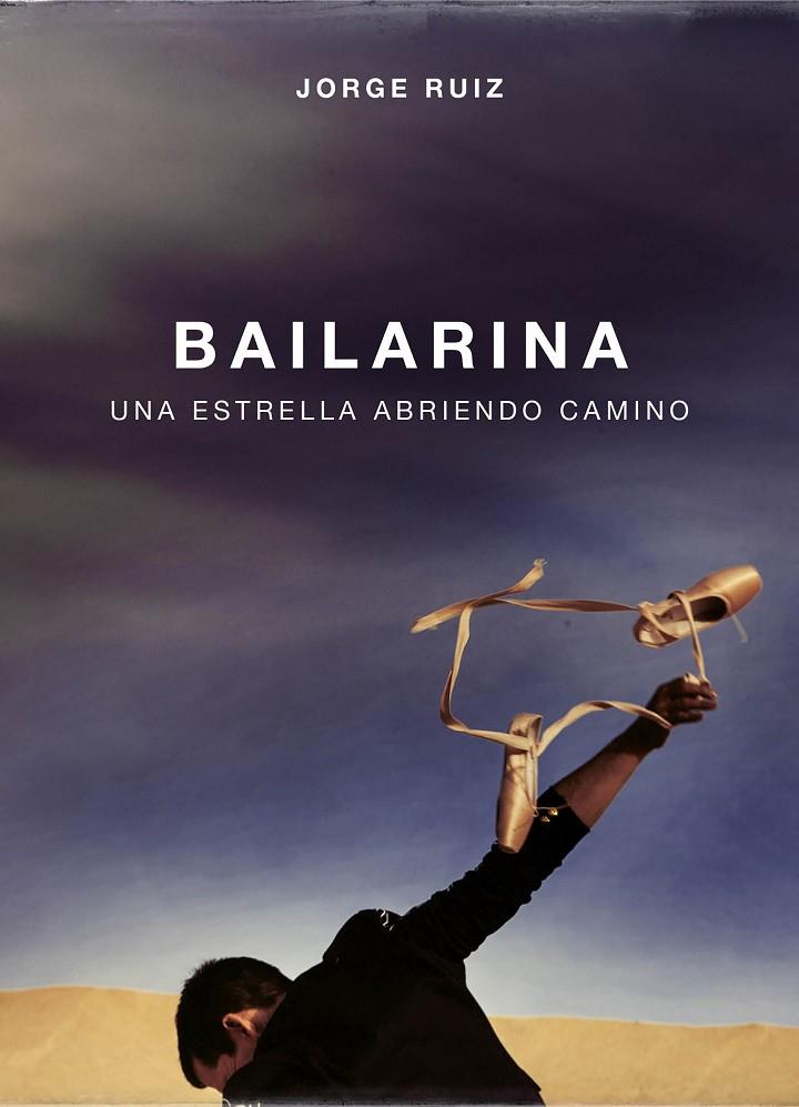 BAILARINA | 9788403518346 | RUIZ, JORGE | Galatea Llibres | Llibreria online de Reus, Tarragona | Comprar llibres en català i castellà online