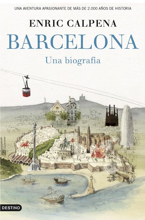 BARCELONA, UNA BIOGRAFÍA | 9788423349852 | CALPENA, ENRIC | Galatea Llibres | Llibreria online de Reus, Tarragona | Comprar llibres en català i castellà online