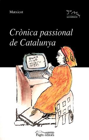 CRONICA PASSIONAL DE CATALUNYA | 9788479357672 | MATXICOT | Galatea Llibres | Llibreria online de Reus, Tarragona | Comprar llibres en català i castellà online