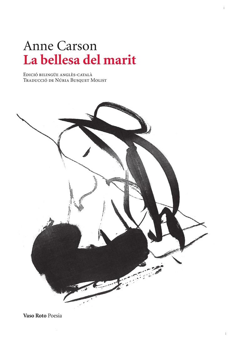 LA BELLESA DEL MARIT | 9788419693457 | CARSON, ANNE | Galatea Llibres | Llibreria online de Reus, Tarragona | Comprar llibres en català i castellà online