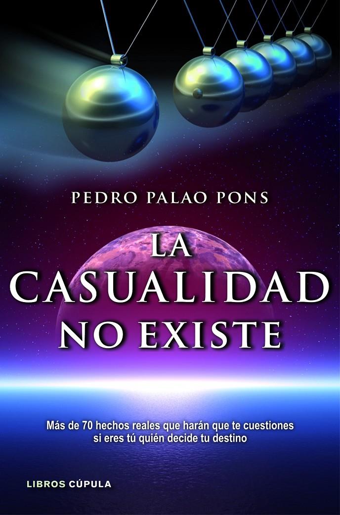 LA CASUALIDAD NO EXISTE | 9788448069056 | PEDRO PALAO PONS | Galatea Llibres | Llibreria online de Reus, Tarragona | Comprar llibres en català i castellà online
