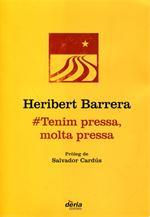 TENIM PRESSA, MOLTA PRESSA | 9788495400710 | BARRERA, HERIBERT | Galatea Llibres | Librería online de Reus, Tarragona | Comprar libros en catalán y castellano online