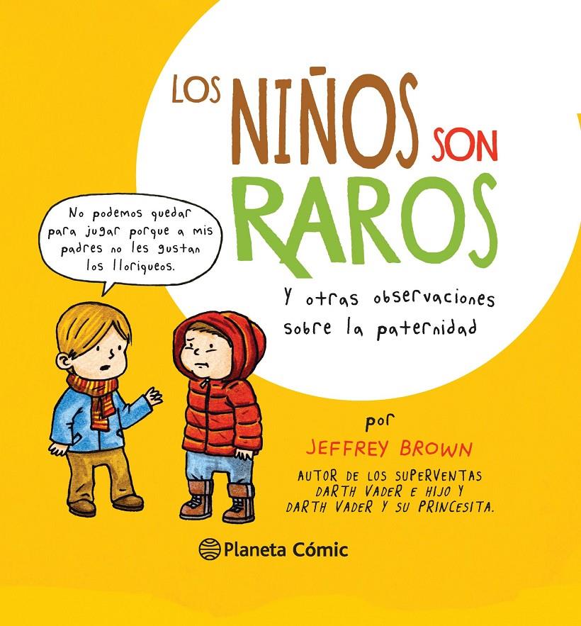 LOS NIÑOS SON RAROS | 9788416090686 | BROWN, JEFFREY | Galatea Llibres | Llibreria online de Reus, Tarragona | Comprar llibres en català i castellà online