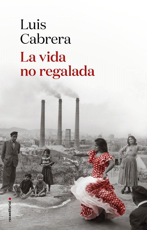 LA VIDA NO REGALADA | 9788417805838 | CABRERA, LUIS | Galatea Llibres | Llibreria online de Reus, Tarragona | Comprar llibres en català i castellà online