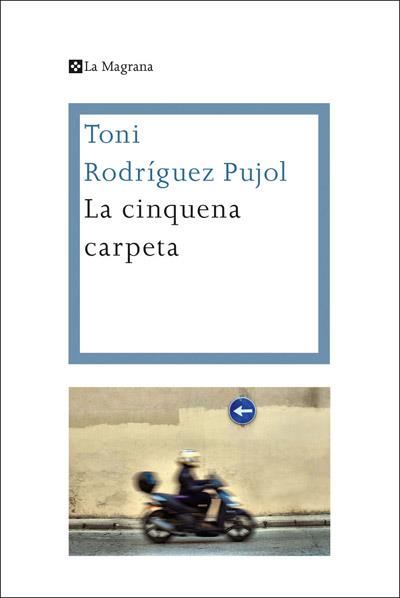 LA CINQUENA CARPETA | 9788482645858 | RODRIGUEZ, ANTONI | Galatea Llibres | Llibreria online de Reus, Tarragona | Comprar llibres en català i castellà online