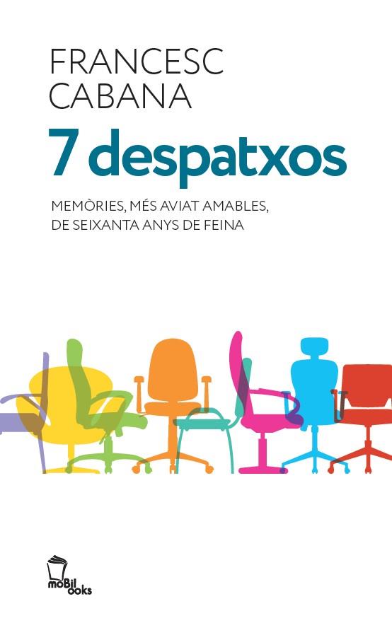 7 DESPATXOS | 9788496237278 | CABANA I VANCELLS, FRANCESC | Galatea Llibres | Llibreria online de Reus, Tarragona | Comprar llibres en català i castellà online