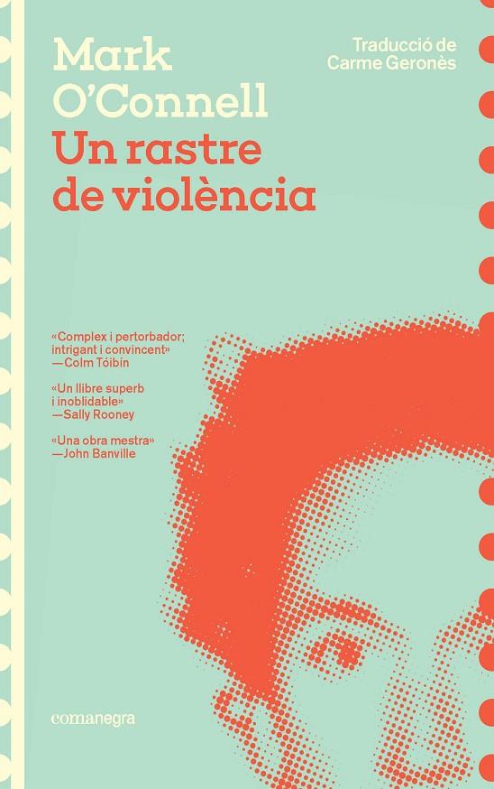 UN RASTRE DE VIOLÈNCIA | 9788419590947 | O'CONNELL, MARK | Galatea Llibres | Llibreria online de Reus, Tarragona | Comprar llibres en català i castellà online