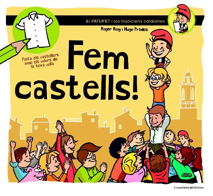 FEM CASTELLS! | 9788490342381 | PRADES, HUGO/ROIG, ROGER | Galatea Llibres | Llibreria online de Reus, Tarragona | Comprar llibres en català i castellà online