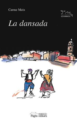 DANSADA, LA | 9788479353612 | MEIX, CARME | Galatea Llibres | Llibreria online de Reus, Tarragona | Comprar llibres en català i castellà online