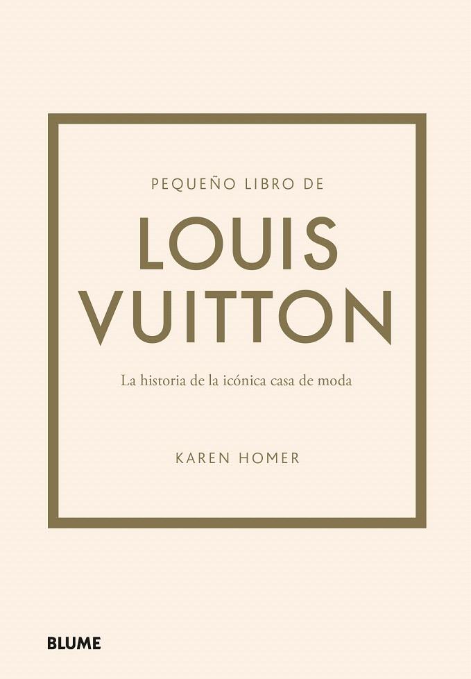 PEQUEÑO LIBRO DE LOUIS VUITTON | 9788419499554 | HOMER, KAREN | Galatea Llibres | Llibreria online de Reus, Tarragona | Comprar llibres en català i castellà online