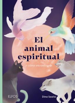 EL ANIMAL ESPIRITUAL | 9788418725784 | SAALISI, DINA | Galatea Llibres | Llibreria online de Reus, Tarragona | Comprar llibres en català i castellà online