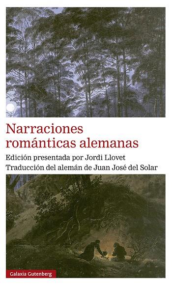 NARRACIONES ROMÁNTICAS ALEMANAS | 9788418218729 | VV.AA. | Galatea Llibres | Llibreria online de Reus, Tarragona | Comprar llibres en català i castellà online
