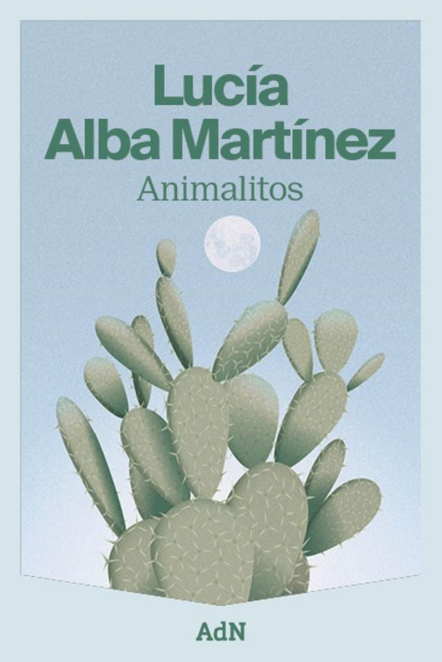 ANIMALITOS | 9788410138186 | ALBA MARTÍNEZ, LUCÍA | Galatea Llibres | Llibreria online de Reus, Tarragona | Comprar llibres en català i castellà online